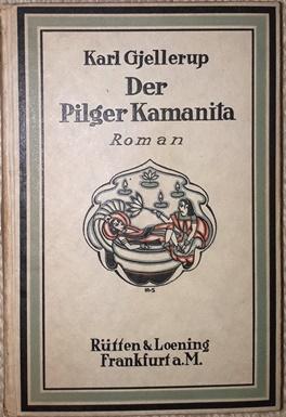 Bild des Verkufers fr Der Pilger Kamanita. Ein Legendenroman. Aus dem Dnischen. zum Verkauf von Antiquariat Johann Forster