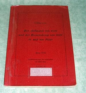 Der Aufstand von 1596 und der Bauernkrieg von 1626 in und um Steyr.