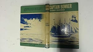 Image du vendeur pour Captain Bowker mis en vente par Goldstone Rare Books