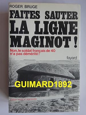 Image du vendeur pour Faites sauter la ligne Maginot ! mis en vente par Librairie Michel Giraud