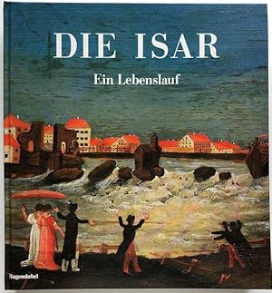 Bild des Verkufers fr Die Isar. Ein Lebenslauf. [Ausstellung im Mnchner Stadtmuseum vom 5. Mai - 25. September 1983]. zum Verkauf von Antiquariat Lohmann