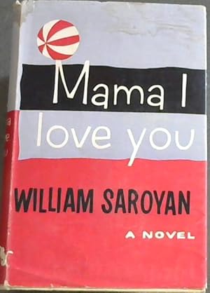 Seller image for Mama I Love You - A Novel for sale by Chapter 1