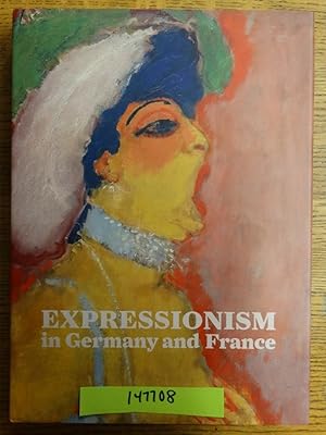 Seller image for Expressionism in Germany and France: from Van Gogh to Kandinsky for sale by Mullen Books, ABAA