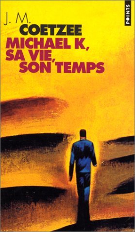 Seller image for Michael K sa vie son temps for sale by librairie philippe arnaiz