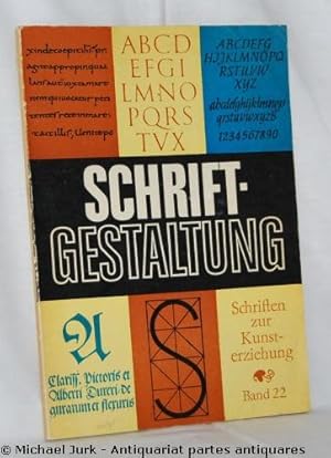 Schriftgestaltung. Reihe: Schriften zur Kunsterziehung Band 22.