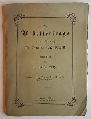 Die Arbeiterfrage in ihrer Bedeutung für Gegenwart und Zukunft beleuchtet.