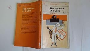 Seller image for The Absence of a Cello for sale by Goldstone Rare Books