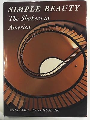 Imagen del vendedor de Simple Beauty: The Shakers in America a la venta por Leserstrahl  (Preise inkl. MwSt.)