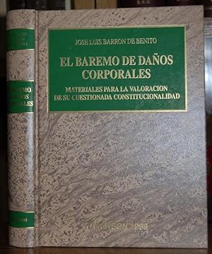 Imagen del vendedor de EL BAREMO DE DAOS CORPORALES. Materiales para la valoracin de su cuestionada constitucionalidad a la venta por Fbula Libros (Librera Jimnez-Bravo)