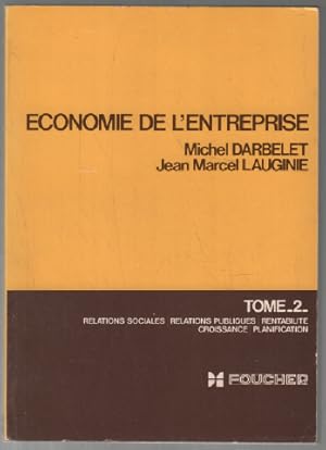 Economie de l'entreprise : relations sociales publiques rentabilité croissancetome 2