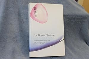 LA GNOSE CHINOISE expliquée d'après la première partie du Tao Te King de Lao Tseu