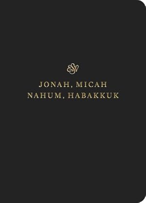 Immagine del venditore per Jonah, Micah Nahum, Habakkuk : English Standard Version, Scripture Journal venduto da GreatBookPrices