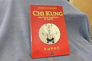 Image du vendeur pour CHI KUNG Pratique martiale et sant mis en vente par librairie ESKAL