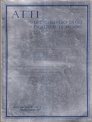 Atti del collegio degli ingegneri di Milano n. 7-8-9-10 anno 80 1947