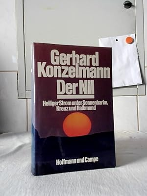 Der Nil : heiliger Strom unter Sonnenbarke, Kreuz und Halbmond. Gerhard Konzelmann.