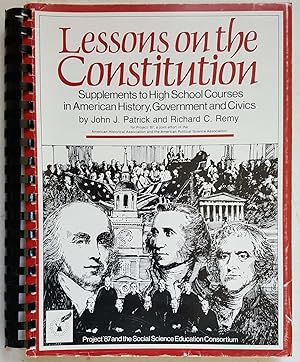 Seller image for Lessons on the Constitution: Supplements to High School Courses in American History, Government and Civics for sale by Shoestring Collectibooks