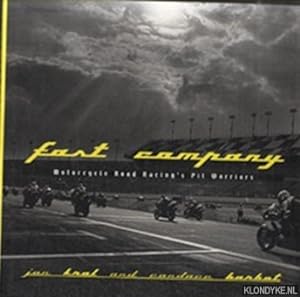 Seller image for Fast Company: Motorcycle Road Racing's Pit Warriors - Jon Kral and Candace Barbot for sale by Klondyke