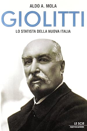 Seller image for Giolitti. Lo statista della nuova Italia for sale by Il Salvalibro s.n.c. di Moscati Giovanni