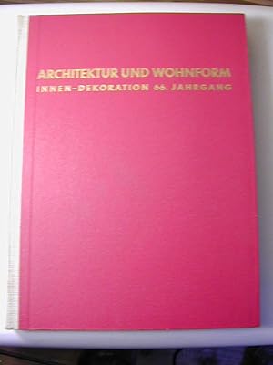 Bild des Verkufers fr Architektur und Wohnform. Innen-Dekoration / 66. Jahrgang 1957/58 zum Verkauf von Antiquariat Fuchseck
