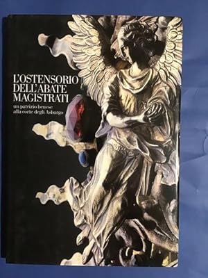 Seller image for L'OSTENSORIO DELL'ABATE MAGISTRATI UN PATRIZIO BENESE ALLA CORTE DEGLI ASBURGO for sale by Il Mondo Nuovo