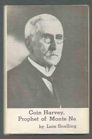 Seller image for Coin Harvey, Prophet of Monte Ne (SIGNED) for sale by K. L. Givens Books
