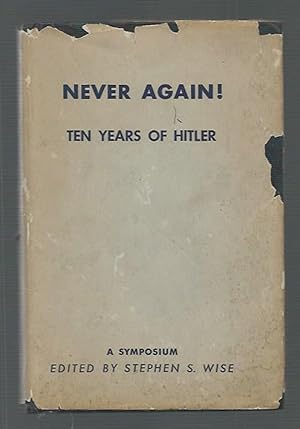 Seller image for Never Again! Ten Years of Hitler A Symposium for sale by K. L. Givens Books