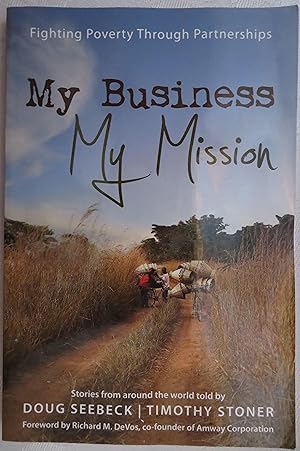 My Business, My Mission: Fighting Global Poverty through Partnerships