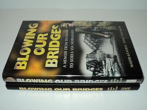Immagine del venditore per Blowing our Bridges: A Memoir From Dunkirk to Korea via Normandy venduto da FLM Books