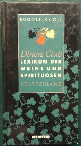 Bild des Verkufers fr Diners Club. Lexikon der Weine und Spirituosen. Deutschland. zum Verkauf von buch-radel