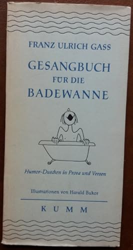 Seller image for Gesangbuch fr die Badewanne. Humor-Duschen in Prosa und Versen. for sale by buch-radel