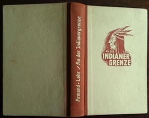 An der Indianergrenze. Roman aus dem Wilden Westen. (Frei nach Armand)