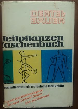 Heilpflanzen-Taschenbuch. Das naturgemäße Gesundheitsbuch für jedermann.