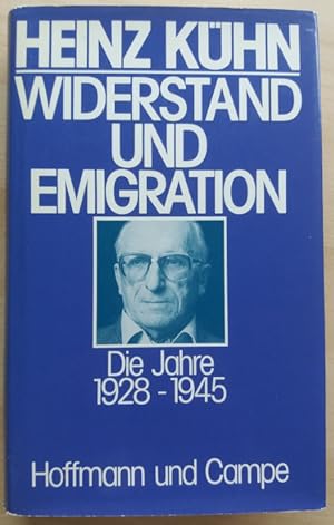 Seller image for Widerstand und Emigration. Die Jahre 1928 - 1945. for sale by buch-radel