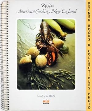 Recipes: American Cooking: New England: Foods Of The World Series