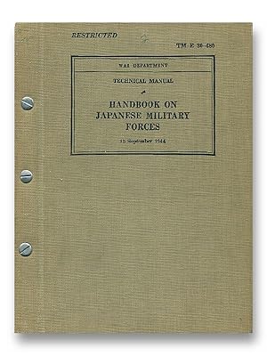 Technical Manual Handbook on Japanese Military Forces 15 September 1944 TM-E 30-480