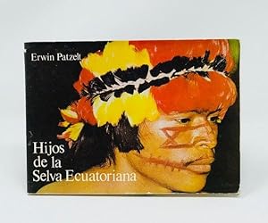 Hijos De La Selva Ecuatoriana