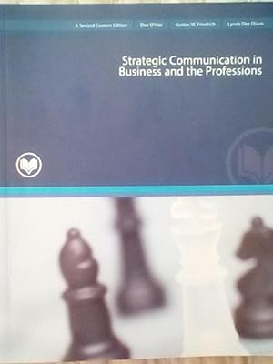 Imagen del vendedor de Strategic Communication in Business & the Professions - A 2nd Custom Edition a la venta por Text4less
