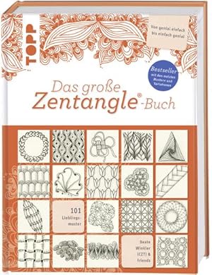 Bild des Verkufers fr Das groe Zentangle-Buch : Bestseller mit den meisten Mustern und Variationen. 101 Lieblingsmuster. Von genial einfach bis einfach genial. Mit Bijou-Format. zum Verkauf von AHA-BUCH GmbH