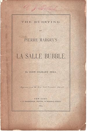 The Bursting of Pierre Margry's La Salle Bubble