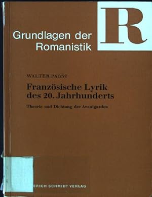 Seller image for Franzsische Lyrik des zwanzigsten Jahrhunderts : Theorie u. Dichtung d. Avantgarden. Grundlagen der Romanistik ; 12 for sale by books4less (Versandantiquariat Petra Gros GmbH & Co. KG)