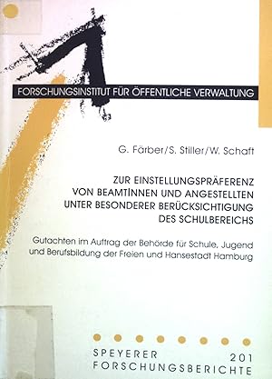 Imagen del vendedor de Zur Einstellungsprferenz von BeamtInnen und Angestellten unter besonderer Bercksichtigung des Schulbereichs : Gutachten im Auftrag der Behrde fr Schule, Jugend und Berufsbildung der Freien und Hansestadt Hamburg. Speyerer Forschungsberichte ; 201 a la venta por books4less (Versandantiquariat Petra Gros GmbH & Co. KG)