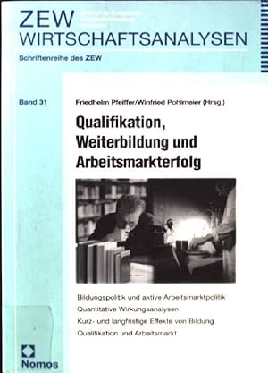 Bild des Verkufers fr Qualifikation, Weiterbildung und Arbeitsmarkterfolg. Zentrum fr Europische Wirtschaftsforschung: ZEW-Wirtschaftsanalysen ; Bd. 31 zum Verkauf von books4less (Versandantiquariat Petra Gros GmbH & Co. KG)