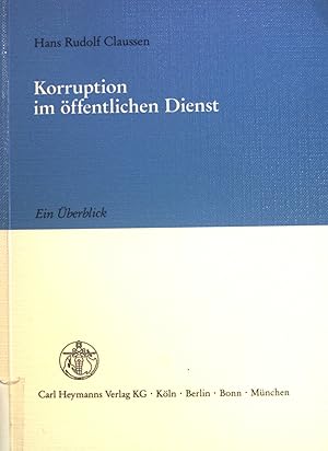 Image du vendeur pour Korruption im ffentlichen Dienst : ein berblick. mis en vente par books4less (Versandantiquariat Petra Gros GmbH & Co. KG)