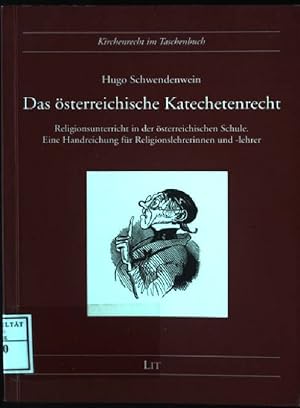 Bild des Verkufers fr Das sterreichische Katechetenrecht : Religionsunterricht in der sterreichischen Schule ; eine Handreichung fr Religionslehrerinnen und -lehrer. Kirchenrecht im Taschenbuch ; Bd. 2 zum Verkauf von books4less (Versandantiquariat Petra Gros GmbH & Co. KG)