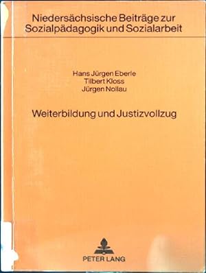 Bild des Verkufers fr Weiterbildung und Justizvollzug : Situationsanalyse und Modellbeschreibung. Niederschsische Beitrge zur Sozialpdagogik und Sozialarbeit ; Bd. 10 zum Verkauf von books4less (Versandantiquariat Petra Gros GmbH & Co. KG)