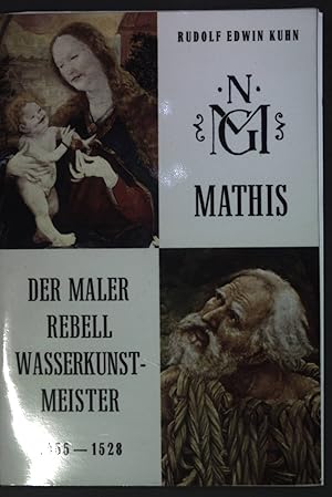 Bild des Verkufers fr Mathis der Maler-Rebell Wasserkunstmeister: Die Nithardum Cronica (NC) im Lichte der Kunstgeschichte; zum Verkauf von books4less (Versandantiquariat Petra Gros GmbH & Co. KG)