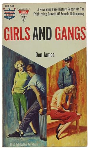 Seller image for GIRLS AND GANGS. A Revealling Case-History Report On The Frightening Growth of Female Delinquency.: for sale by Bergoglio Libri d'Epoca