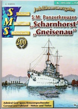 SMS - Schiffe Menschen, Schicksale. S.M. Panzerkreuzer "Scharnhorst" "Gneisenau". Admiral Graf Sp...