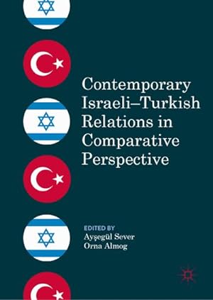 Imagen del vendedor de Contemporary IsraeliTurkish Relations in Comparative Perspective a la venta por AHA-BUCH GmbH