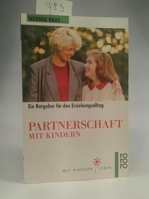 Seller image for Partnerschaft mit Kindern Ein Ratgeber fr den Erziehungsalltag. (Mit Kindern leben) for sale by ANTIQUARIAT Franke BRUDDENBOOKS